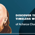 Acharya Chanakya: The Wisdom of an Ancient Scholar